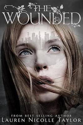 The Wounded by Lauren Nicolle Taylor