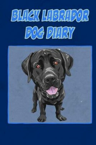 Cover of Black Labrador Dog Diary