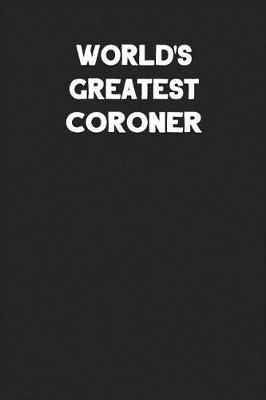 Book cover for World's Greatest Coroner