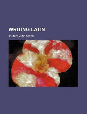 Book cover for Writing Latin (Volume 2)