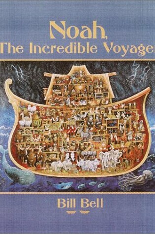 Cover of Noah, the Incredible Voyager