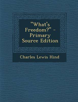 Book cover for What's Freedom? - Primary Source Edition