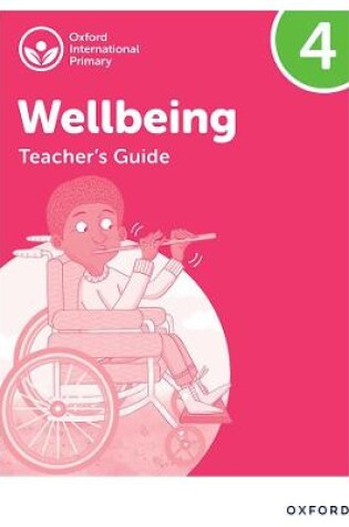 Cover of Oxford International Wellbeing: Teacher's Guide 4