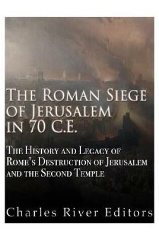 Cover of The Roman Siege of Jerusalem in 70 CE