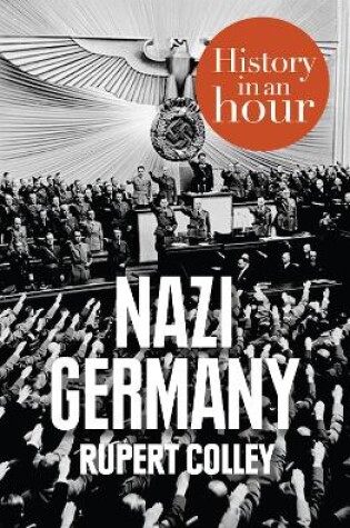Cover of Nazi Germany: History in an Hour