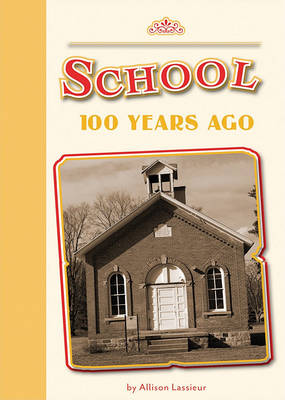 Cover of School 100 Years Ago