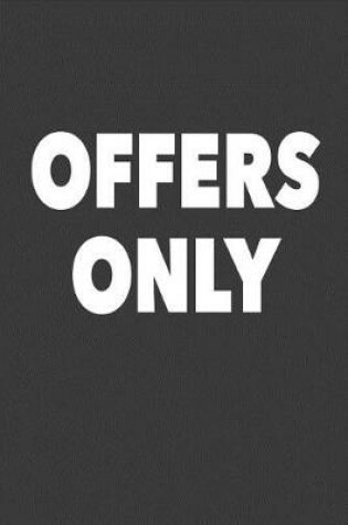 Cover of Offers Only