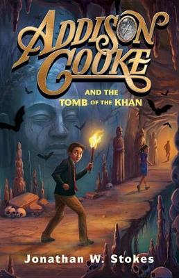 Book cover for Addison Cooke And The Tomb Of The Khan