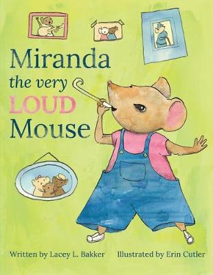 Book cover for Miranda the Very LOUD Mouse