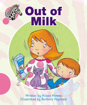 Book cover for Spotty Zebra Pink A Ourselves - Out of Milk!