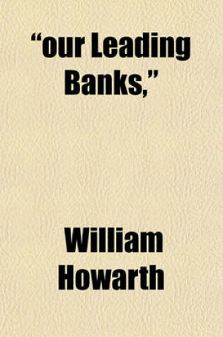 Cover of "Our Leading Banks,"