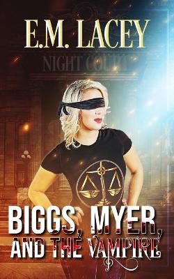 Cover of Biggs, Myer, and the Vampire