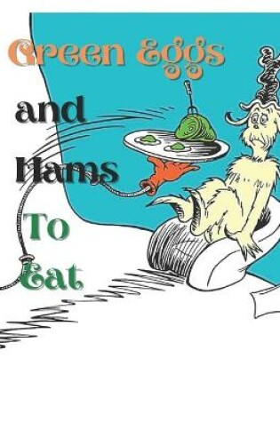 Cover of Green Eggs And Ham To Eat