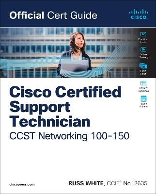 Book cover for Cisco Certified Support Technician CCST Networking 100-150 Official Cert Guide