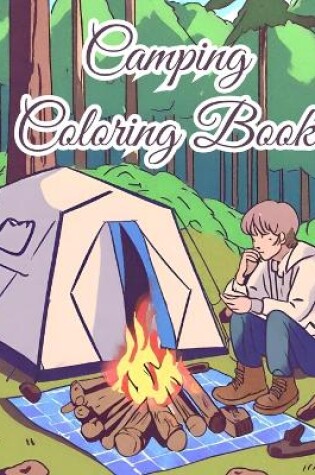 Cover of Camping Coloring Book For Kids