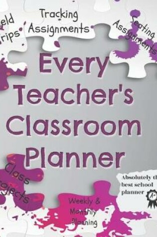 Cover of Every Teacher's Classroom Planner