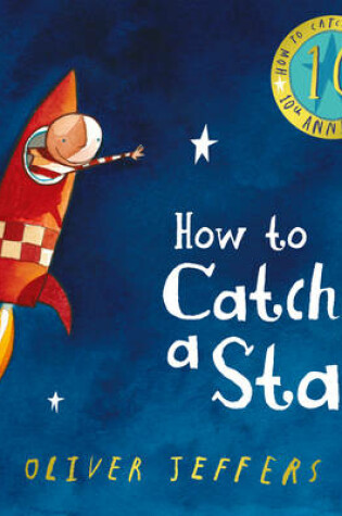 Cover of How to Catch a Star (10th Anniversary edition)