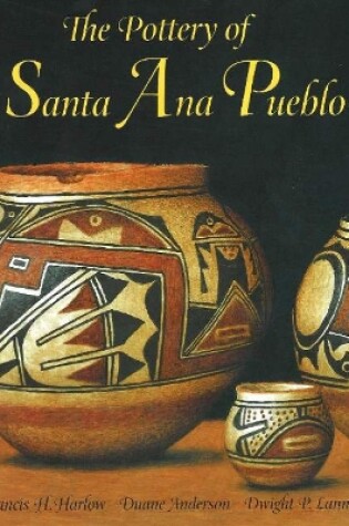 Cover of Pottery of Santa Ana Pueblo