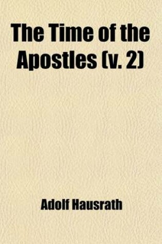 Cover of The Time of the Apostles (Volume 2)