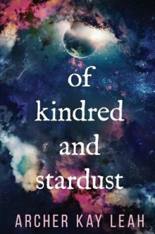 Cover of Of Kindred and Stardust