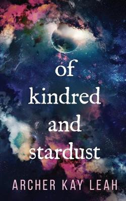 Book cover for Of Kindred and Stardust