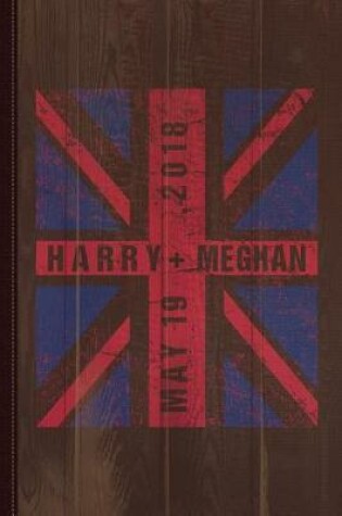 Cover of Harry Plus Meghan Royal Wedding Union Jack Journal Notebook