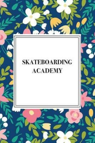 Cover of Skateboarding Academy