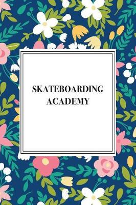 Book cover for Skateboarding Academy