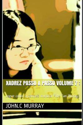 Book cover for Xadrez passo a passo volume 7