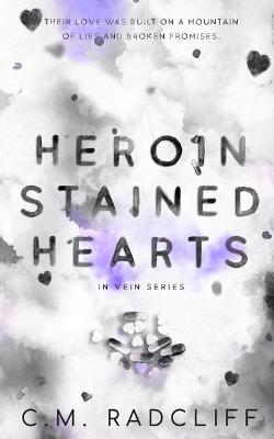 Book cover for Heroin Stained Hearts