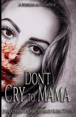 Book cover for Don't Cry to Mama