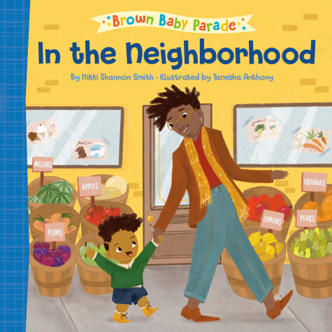 Cover of In the Neighborhood: A Brown Baby Parade Book