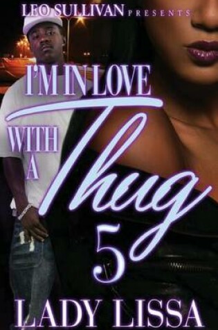 Cover of I'm in Love with a Thug 5