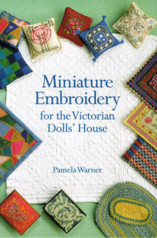 Cover of Miniature Embroidery for the Victorian Dolls' House