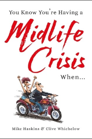 Cover of You Know You're Having a Midlife Crisis When...
