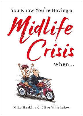 Book cover for You Know You're Having a Midlife Crisis When...