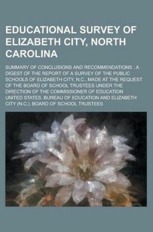 Cover of Educational Survey of Elizabeth City, North Carolina; Summary of Conclusions and Recommendations