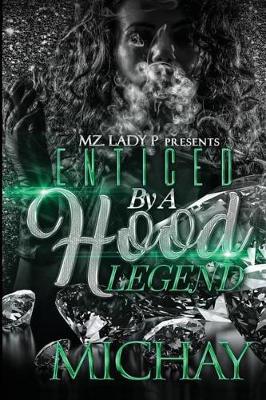Book cover for Enticed by A Hood Legend