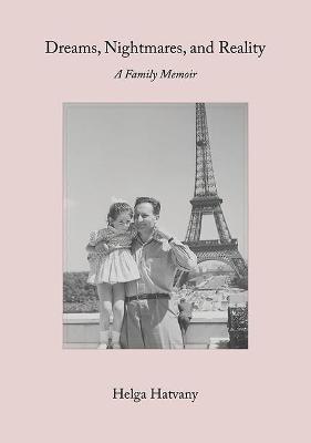 Cover of Dreams, Nightmares, and Reality: A Family Memoir