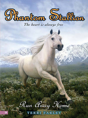 Book cover for Phantom Stallion #24: Run Away Home