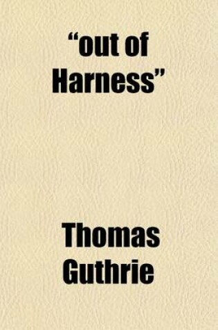 Cover of Out of Harness; Sketches, Narrative and Descriptive