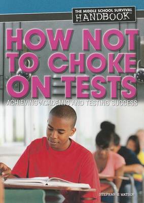 Book cover for How Not to Choke on Tests
