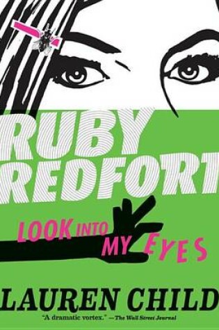 Cover of Ruby Redfort Look Into My Eyes (Book #1)