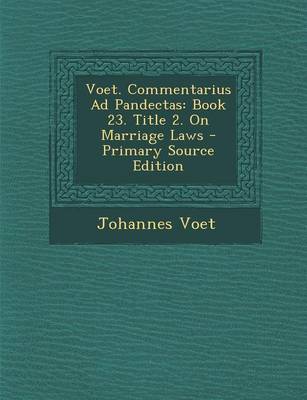 Book cover for Voet. Commentarius Ad Pandectas