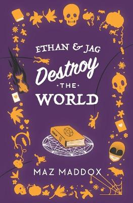 Book cover for Ethan & Jag Destroy the World