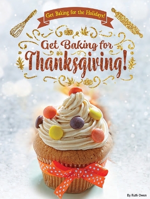 Cover of Get Baking for Thanksgiving!