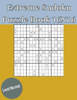 Book cover for Extreme Sudoku Puzzle Book 16X16