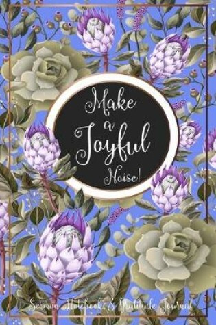 Cover of Make A Joyful Noise! Sermon Notebook & Gratitude Journal