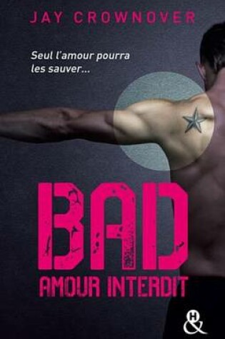 Cover of Bad - T1 Amour Interdit