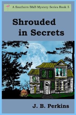 Cover of Shrouded in Secrets